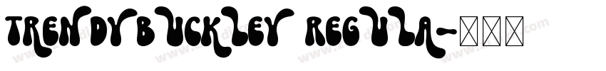 TrendyBuckley Regula字体转换